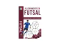 Allenamento di futsal per allenatori giovanili, con schemi di esercizi tattica calcio e un giocatore in azione.
