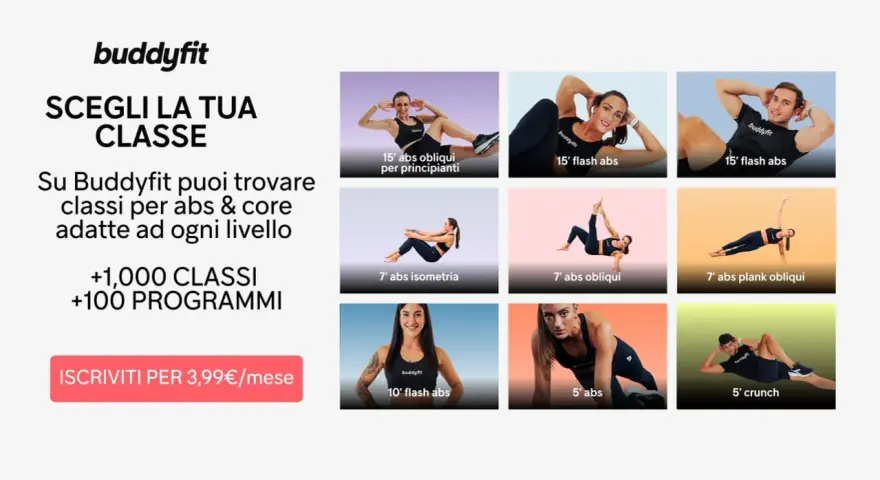 Buddyfit offre oltre 1000 classi, inclusi 10 esercizi addominali per ogni livello. Iscriviti per 3,99€/mese.
